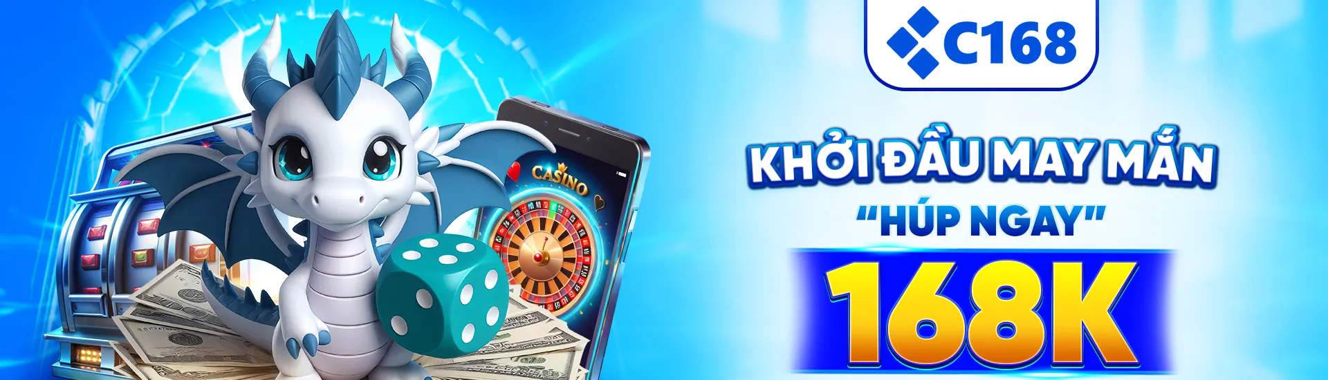 hình banner C168 khởi đầu may mắn húp ngay 168k